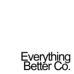 Everything Better Co.